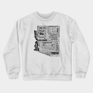 Arizona (cities and towns, black) Crewneck Sweatshirt